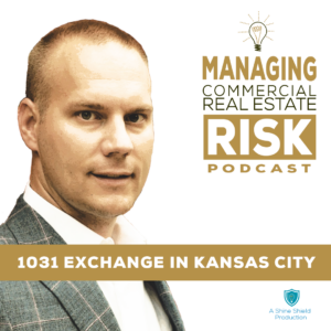 113: 1031 Exchange in Kansas City, with Alex Olson