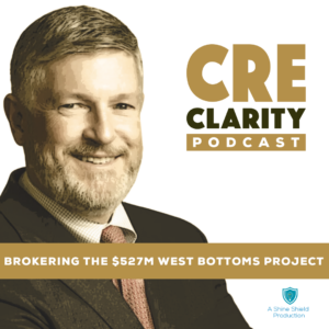 163: Brokering the $527M West Bottoms Project, with Gib Kerr